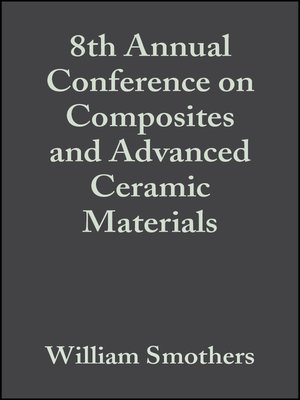 cover image of 8th Annual Conference on Composites and Advanced Ceramic Materials